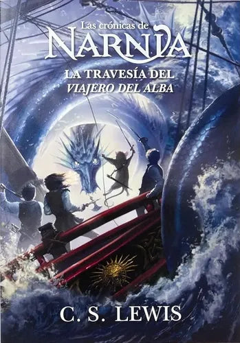 La Travesia Del Viajero Del Alba Narnia 5 / C.s. Lewis