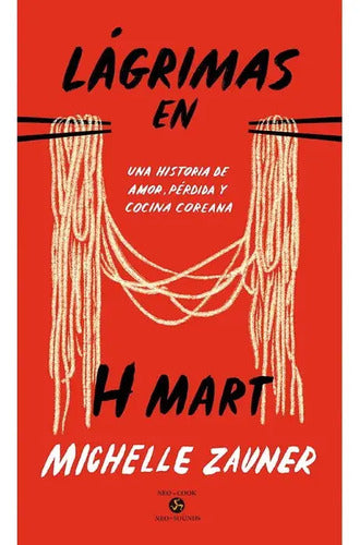 Lagrimas En H Mart / Michelle Zauner