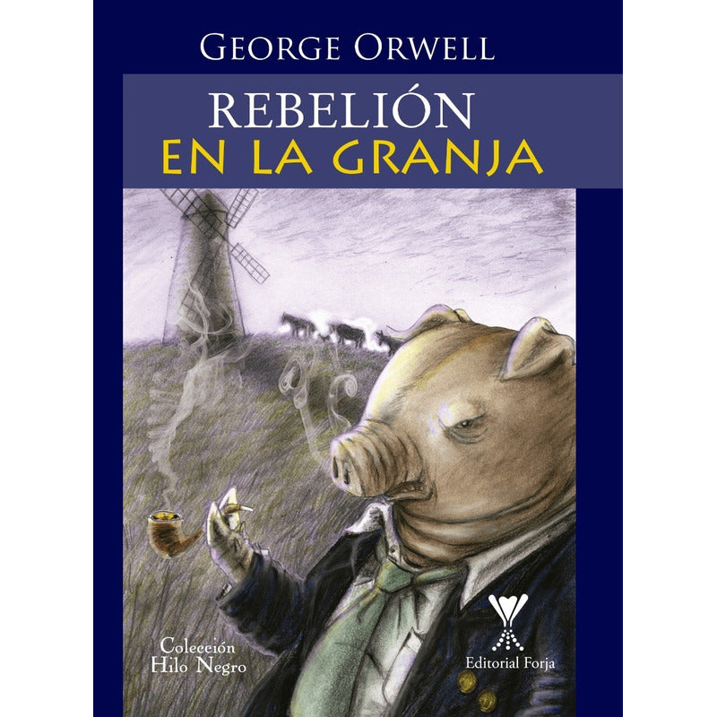 Rebelion En La Granja / George Orwell