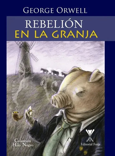 Rebelion En La Granja / George Orwell
