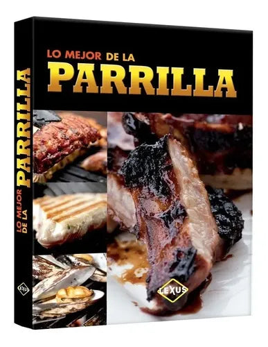 Lo Mejor De La Parrilla (tapa Dura) / Lexus