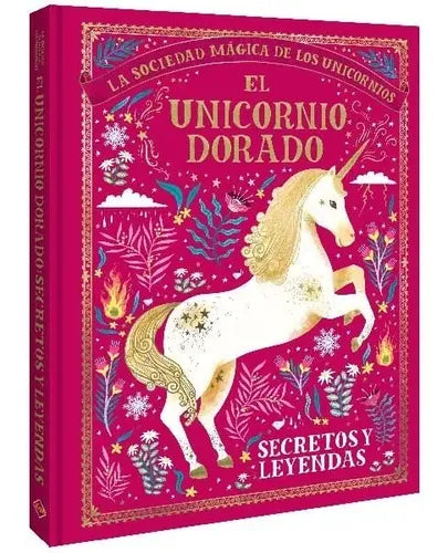 El Unicornio Dorado Secretos Y Leyendas (tapa Dura) / Lexus
