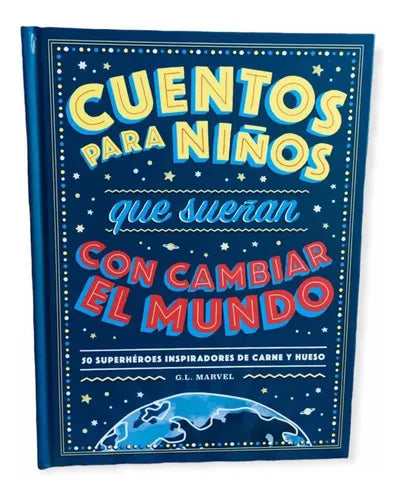 Cuentos Para Niños Que Sueñan Con Cambiar El Mundo / Marvel