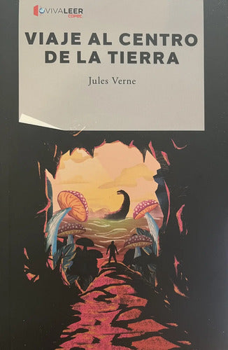 Viaje Al Centro De La Tierra / Julio Verne