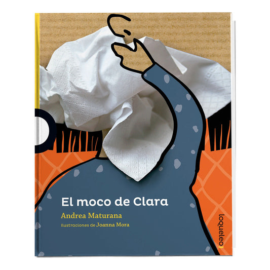 El Moco De Clara / Andrea Maturana