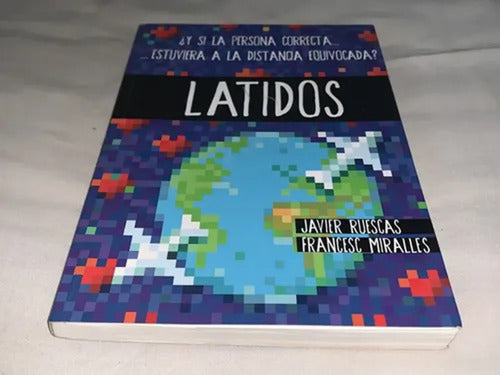 Latidos / Javier Ruescas Y Francesc Miralles