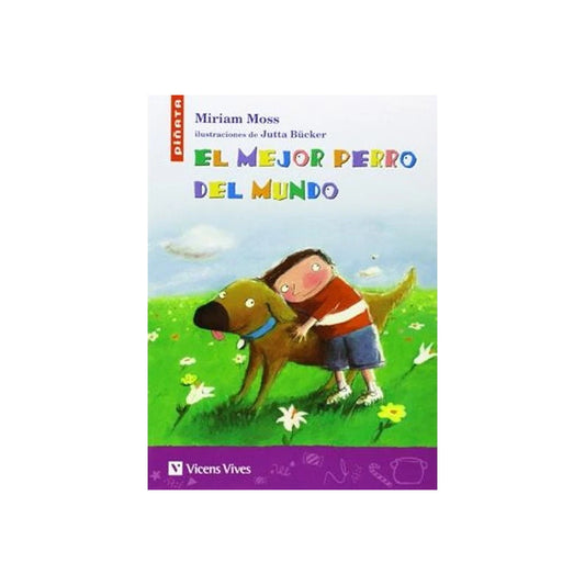 El Mejor Perro Del Mundo / Miriam Moss