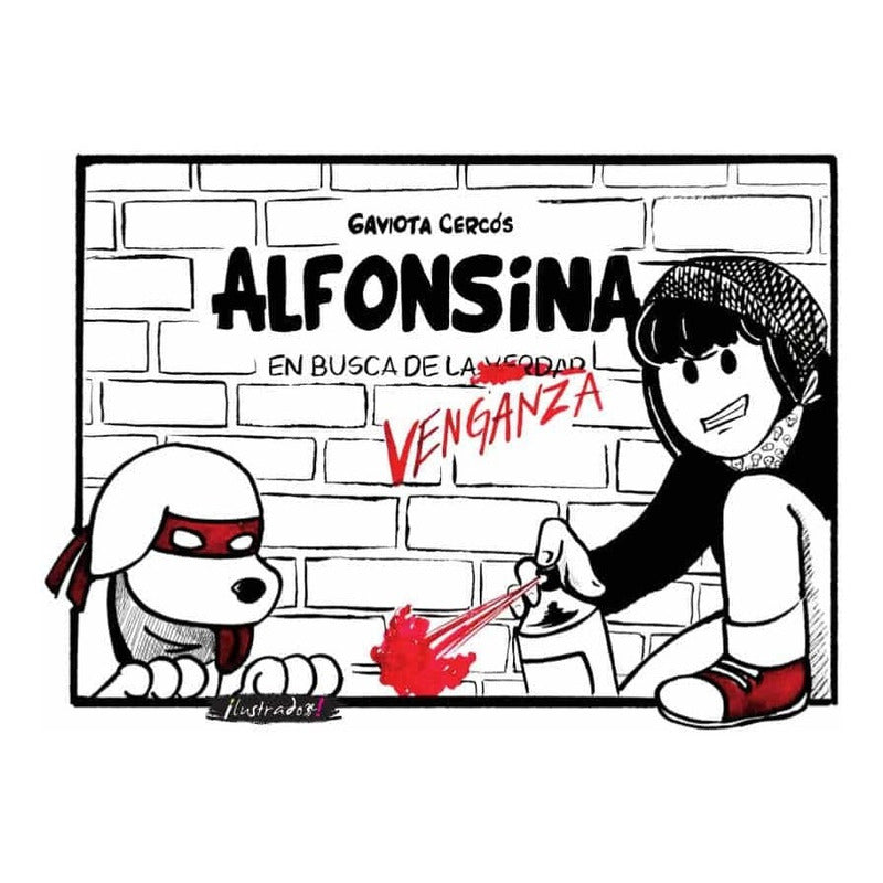 Alfonsina En Busca De La Venganza / Gaviota Cercós