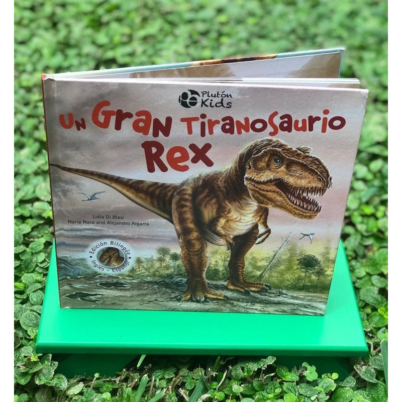 Un Gran Tiranosaurio Rex (bilingüe Tapa Dura) / Di Blasi