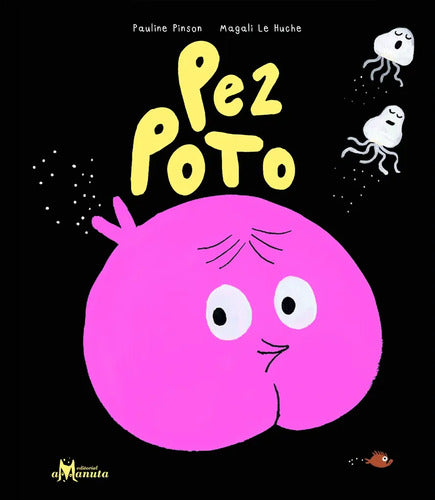 Pez Poto (tapa Dura) / Pauline Pinson Y Magali Le Huche