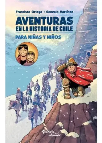 Aventuras En La Historia De Chile Para Niñas Y Niños /ortega