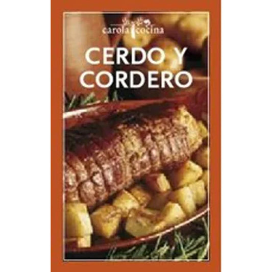Cerdo Y Cordero / Carola Cocina