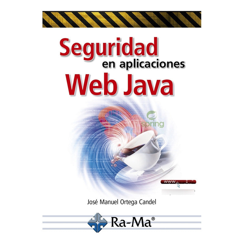 Seguridad En Aplicaciones Web Java / Ortega
