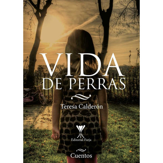 Vida De Perras / Teresa Calderón