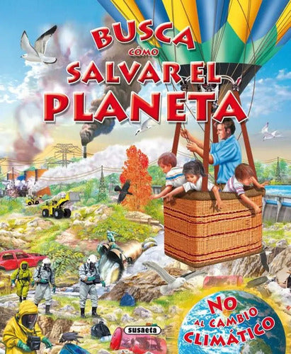 Busca Como Salvar El Planeta (tapa Dura) / Susaeta