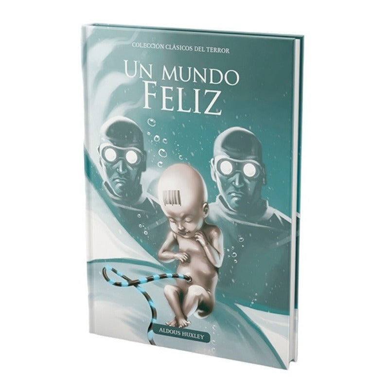 Un Mundo Feliz / Aldous Huxley