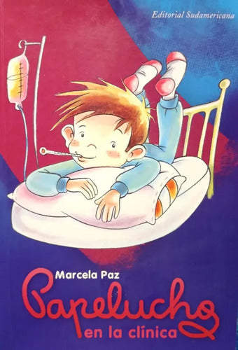 Papelucho En La Clinica / Marcela Paz