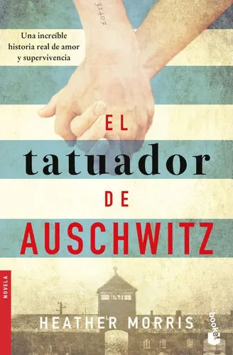 El Tatuador De Auschwitz / Heather Morris