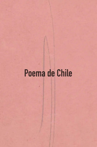 Poema De Chile / Gabriela Mistral
