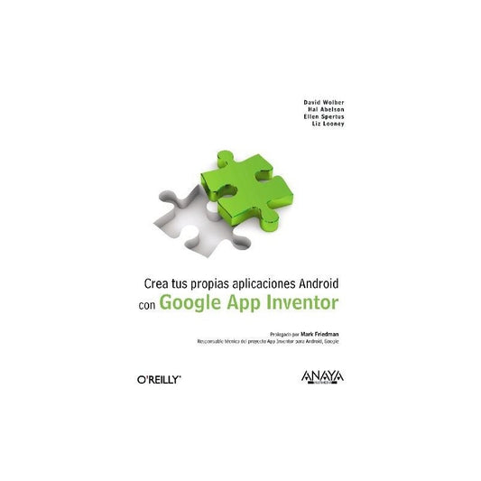 Crea Tus Propias Aplicaciones Android / Varios Autores