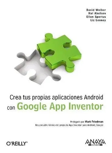 Crea Tus Propias Aplicaciones Android / Varios Autores