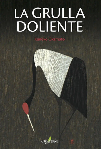 La Grulla Doliente / Kanoko Okamoto