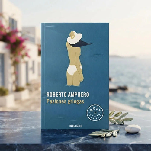 Pasiones Griegas / Roberto Ampuero