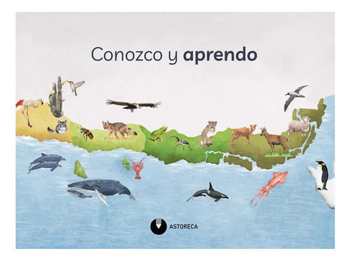 Conozco Y Aprendo / Astoreca