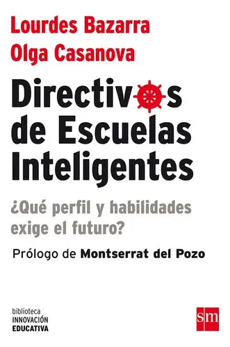 Directivos De Escuelas Inteligentes / Lourdes Bazarra