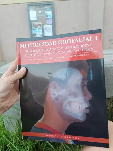 Motricidad Orofacial I / Pia Villanueva Y Hernan Palomino
