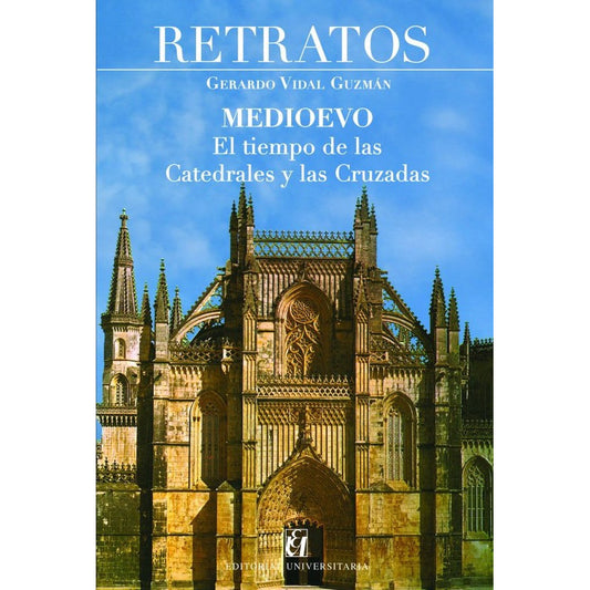 Retratos Del Medioevo / Gerardo Vidal Guzman