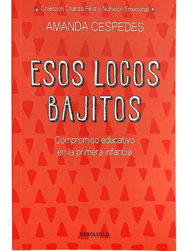 Esos Locos Bajitos / Amanda Cespedes
