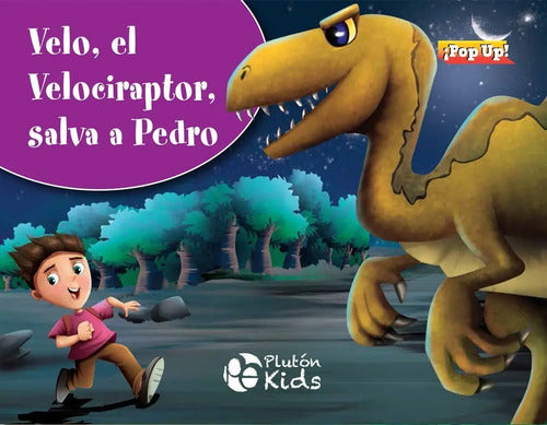 Velo El Velociraptor Salva A Pedro (pop Up Tapa Dura)
