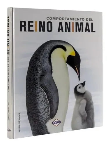Comportamiento Del Reino Animal (tapa Dura) / Nuria Penalva