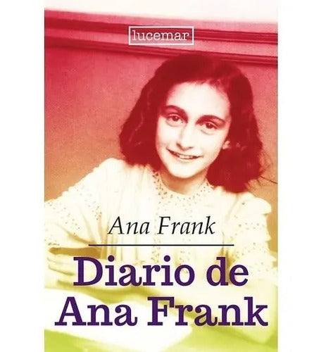 Diario De Ana Frank / Ana Frank