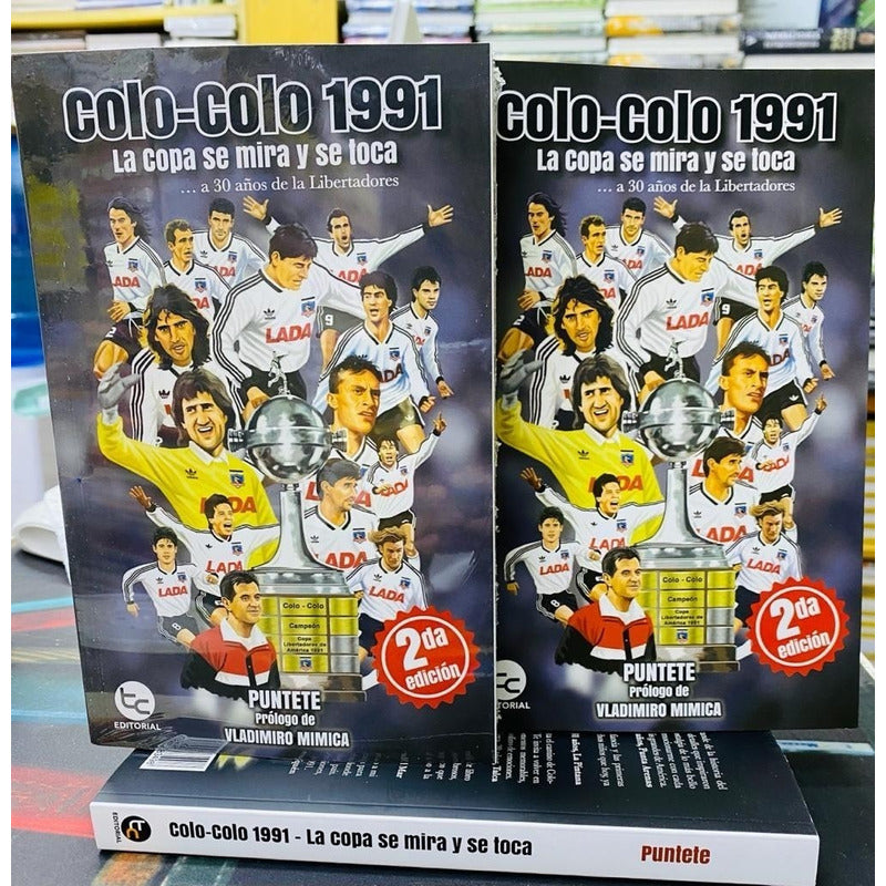 Colo Colo 91 La Copa Se Mira Y Se Toca / Puntete