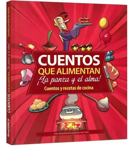 Cuentos Que Alimentan Cuentos Y Recetas De Cocina / Lexus