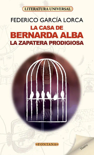 La Casa De Bernarda Alba Zapatera Prodigiosa / García Lorca