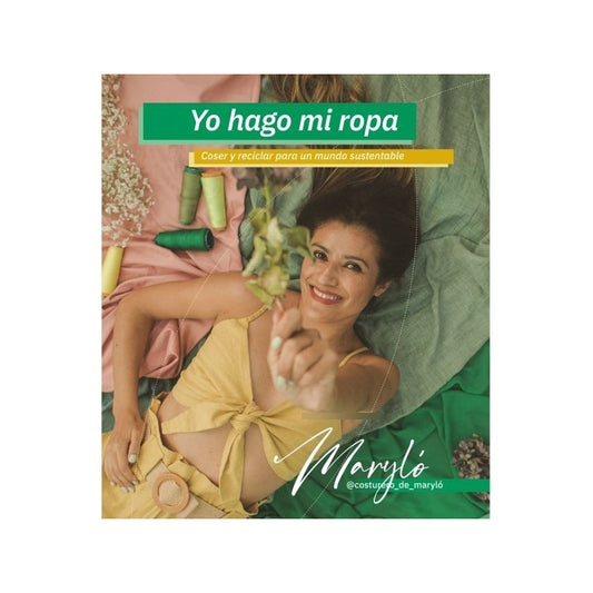 Yo Hago Mi Ropa / Maria Lorena Iriarte Gaete