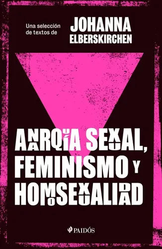 Anarquía Sexual, Feminismo Y Homosexualidad / Elberskirchen