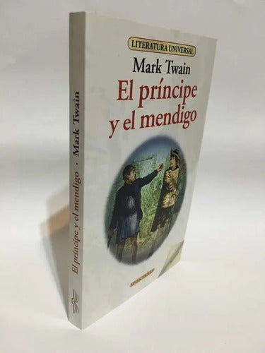 El Príncipe Y El Mendigo / Mark Twain