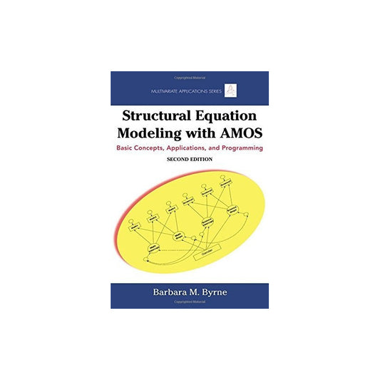 Structural Equation Modeling With Amos (2nd Ed) / Byrne
