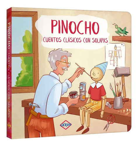 Pinocho - Cuentos Clásicos Con Solapas / Lexus