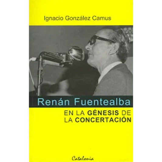 Renan Fuentealba En La Genesis De La Concertacion / Gonzalez