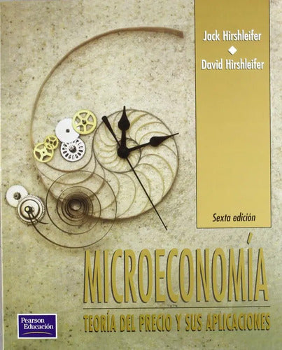 Microeconomia Teoria Del Precio Y Aplicaciones / Hirshleifer