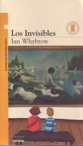 Los Invisibles / Ian Whybrow