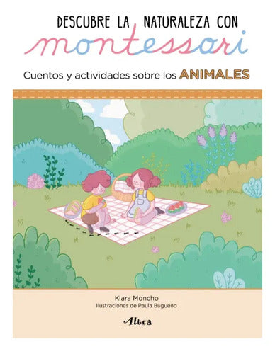 Descubre La Naturaleza Con Montessori / Klara Moncho