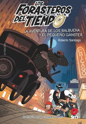 La Aventura De Los Balbuena Y El Pequeño Ganster / Santiago