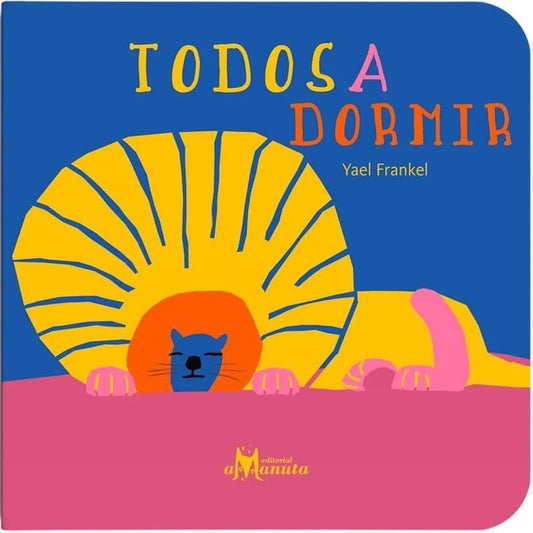 Todos A Dormir / Yael Frankel