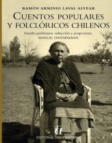 Cuentos Populares Y Folclóricos Chilenos / Ramón Laval